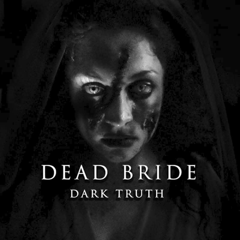 Dead Bride Dark Truth
